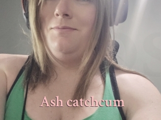 Ash_catchcum