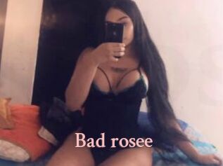 Bad_rosee