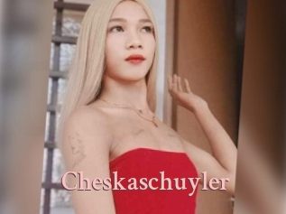 Cheskaschuyler