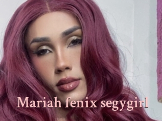 Mariah_fenix_segygirl