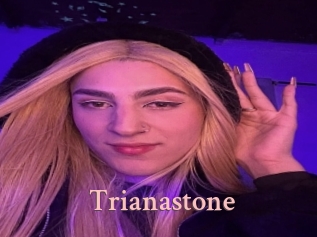 Trianastone